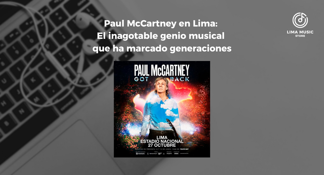 🎸 Paul McCartney en Lima: El inagotable genio musical que ha marcado generaciones