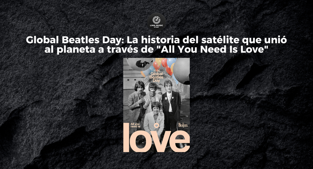 🌍 Global Beatles Day: La historia del evento que unió al planeta a través de "All You Need Is Love"