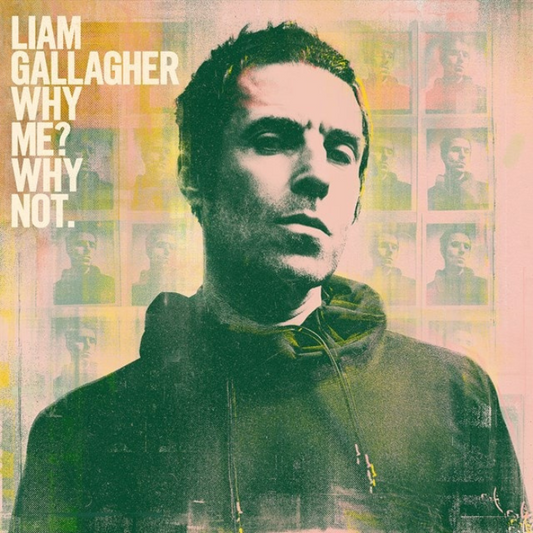 Liam Gallagher - Why Me? Why Not. (Vinilo)